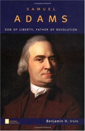 دانلود کتاب Samuel Adams: Son of Liberty, Father of Revolution