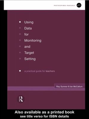 دانلود کتاب Using Data for Monitoring and Target Setting: A Practical Guide for Teachers