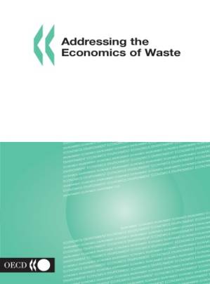 دانلود کتاب Addressing the Economics of Waste