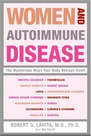 دانلود کتاب Women and Autoimmune Disease: The Mysterious Ways Your Body Betrays Itself