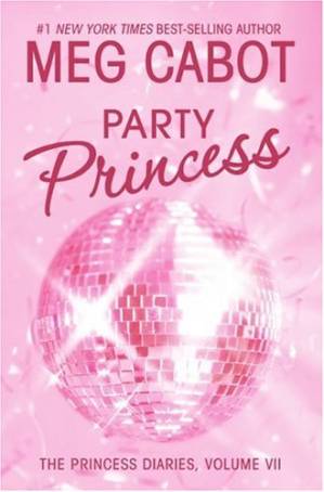 دانلود کتاب The Princess Diaries, Volume VII: Party Princess (Princess Diaries, Vol. 7)