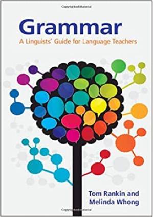 دانلود کتاب Grammar: A Linguists’ Guide for Language Teachers