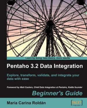 دانلود کتاب Pentaho 3.2 Data Integration: Beginner’s Guide
