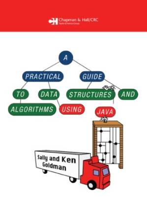دانلود کتاب A Practical Guide to Data Structures and Algorithms using Java (Chapman & Hall CRC Applied Algorithms and Data Structures series)
