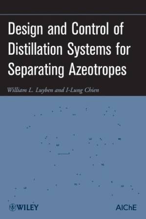 دانلود کتاب Design and Control of Distillation Systems for Separating Azeotropes