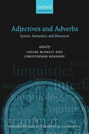 دانلود کتاب Adjectives and Adverbs: Syntax, Semantics, and Discourse