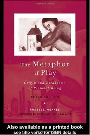 دانلود کتاب The Metaphor of a Play: Origin And Breakdown Of Personal Being