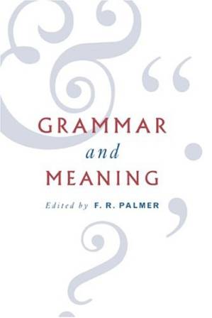 دانلود کتاب Grammar and Meaning: Essays in Honour of Sir John Lyons