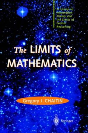 دانلود کتاب The Limits of Mathematics (Discrete Mathematics and Theoretical Computer Science)