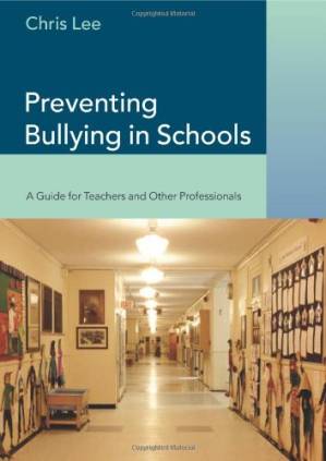 دانلود کتاب Preventing Bullying in Schools: A Guide for Teachers and Other Professionals