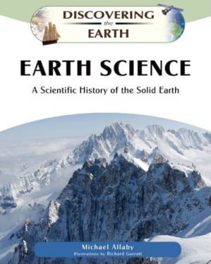 دانلود کتاب Earth Science: A Scientific History of the Solid Earth (Discovering the Earth)