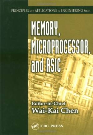 دانلود کتاب Memory, Microprocessor, and ASIC (Principles and Applications in Engineering, 7)