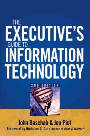 دانلود کتاب The Executive’s Guide to Information Technology, 2nd Edition