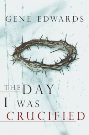 دانلود کتاب The Day I Was Crucified: As Told by Jesus Christ
