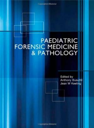 دانلود کتاب Paediatric Forensic Medicine and Pathology