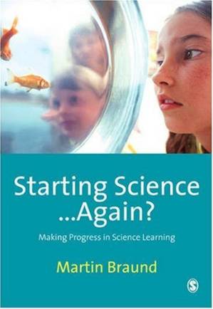 دانلود کتاب Starting Science…Again?: Making Progress in Science Learning