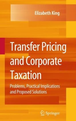 دانلود کتاب Transfer Pricing and Corporate Taxation: Problems, Practical Implications and Proposed Solutions