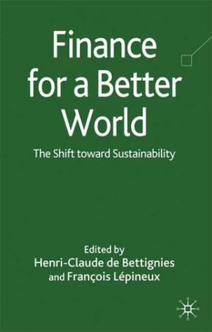دانلود کتاب Finance for a Better World: The Shift Toward Sustainability
