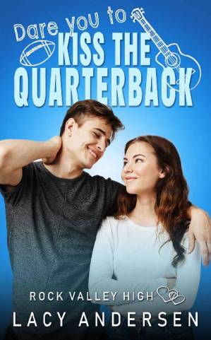 دانلود کتاب Dare You to Kiss the Quarterback (Rock Valley High #1)