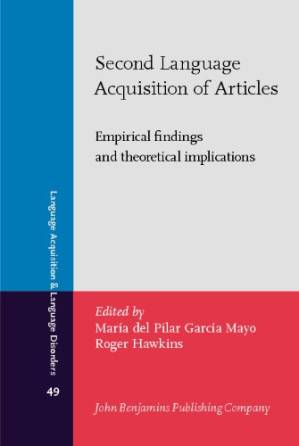 دانلود کتاب Second Language Acquisition of Articles: Empirical findings and theoretical implications (Language Acquisition and Language Disorders)