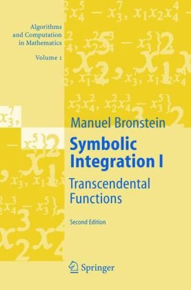 دانلود کتاب Symbolic Integration I: Transcendental Functions, Second Edition (Algorithms and Computation in Mathematics)