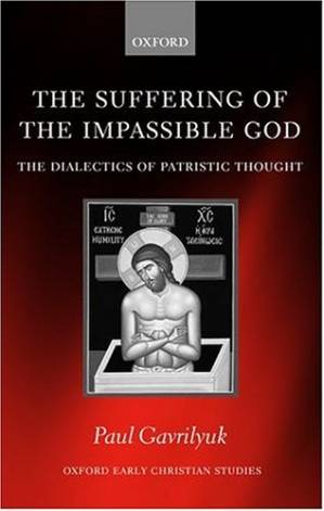 دانلود کتاب The Suffering of the Impassible God: The Dialectics of Patristic Thought