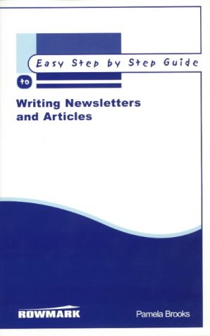 دانلود کتاب The Easy Step by Step Guide to Writing Newsletters and Articles (Easy Step by Step Guides)