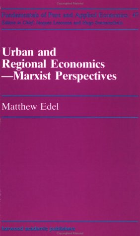 دانلود کتاب Urban and Regional Economics: Marxist Perspectives (Fundamentals of Pure and Applied Economics Series)
