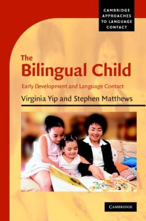 دانلود کتاب The Bilingual Child: Early Development and Language Contact (Cambridge Approaches to Language Contact)