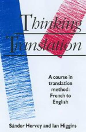 دانلود کتاب Thinking Translation: A Course in Translation Method