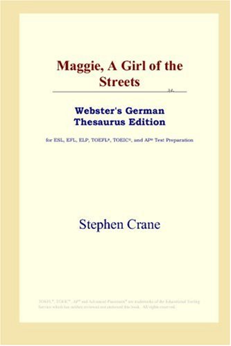 دانلود کتاب Maggie, A Girl of the Streets (Webster’s German Thesaurus Edition