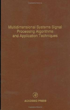 دانلود کتاب Multidimensional Systems Signal Processing Algorithms and Application Techniques