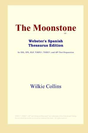 دانلود کتاب The Moonstone (Webster’s Spanish Thesaurus Edition)