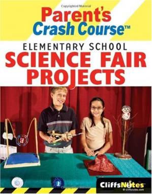 دانلود کتاب CliffsNotes Parent’s Crash Course Elementary School Science Fair Projects (Cliffs Notes)