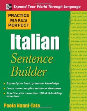 دانلود کتاب Practice Makes Perfect Italian Sentence Builder (Practice Makes Perfect Series)
