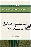 دانلود کتاب Bloom’s How to Write About Shakespeare’s Histories (Bloom’s How to Write About Literature)