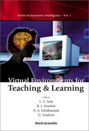 دانلود کتاب Virtual Environments for Teaching & Learning (Series on Innovative Intelligence)