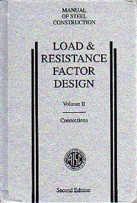 دانلود کتاب Load & Resistance Factor Design: Manual of Steel Construction, Volume-I & Volume II, Connections