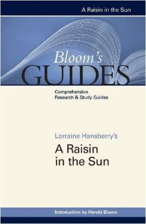دانلود کتاب Lorraine Hansberry’s A Raisin in the Sun (Bloom’s Guides)