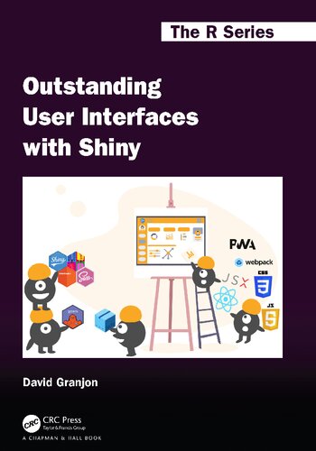دانلود کتاب Outstanding User Interfaces with Shiny