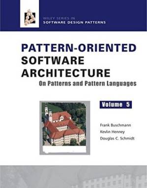دانلود کتاب Pattern Oriented Software Architecture Volume 5: On Patterns and Pattern Languages