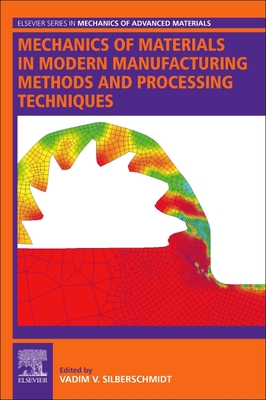 دانلود کتاب Mechanics of materials in modern manufacturing methods and processing techniques