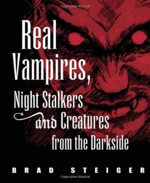 دانلود کتاب Real Vampires, Night Stalkers and Creatures from the Darkside