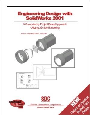 دانلود کتاب Engineering Design with SolidWorks 2001: A Competency Project Based Approach Utilizing 3D Solid Modeling