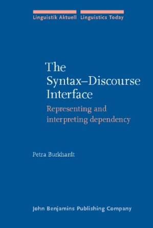 دانلود کتاب The Syntax-discourse Interface: Representing And Interpreting Dependency (Linguistik Aktuell Linguistics Today, LA 80)