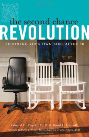 دانلود کتاب The Second Chance Revolution: Becoming Your Own Boss After 50