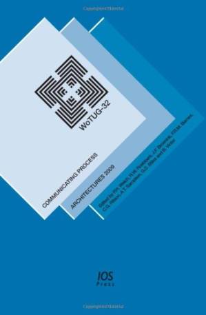 دانلود کتاب Communicating Process Architectures 2009 – WoTUG-32, Volume 67 Concurrent Systems Engineering Series