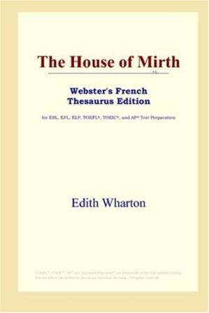 دانلود کتاب The House of Mirth (Webster’s French Thesaurus Edition)