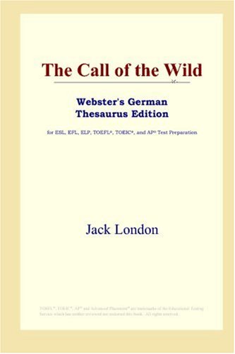 دانلود کتاب The Call of Wild (Webster’s German Thesaurus Edition