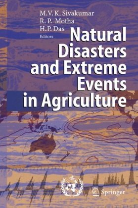 دانلود کتاب Natural Disasters and Extreme Events in Agriculture: Impacts and Mitigation